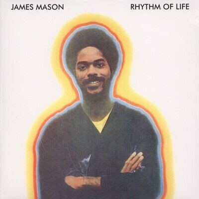 JAMES MASON " RHYTHM OF LIFE " NEW UK LP SWEET POWER YOUR EMBRACE SOUL FUNK