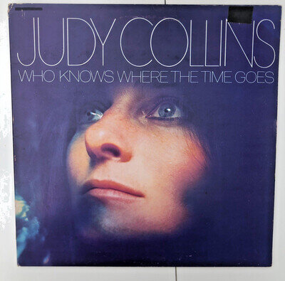 JUDY COLLINS WHO KNOWS WHERE THE TIME GOES K 42044 1968 VINYL LP RECORD