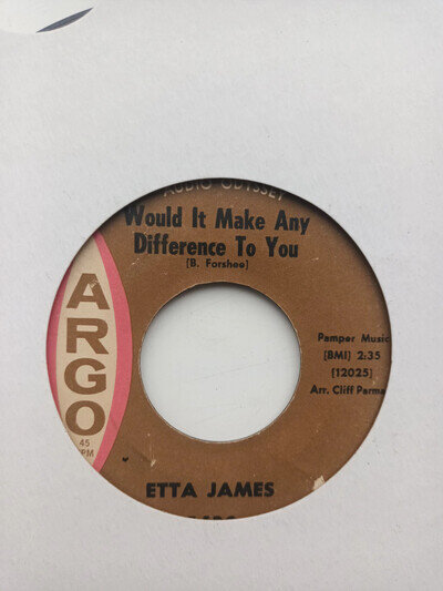 ETTA JAMES - WOULD IT MAKE ANY DIFFERENCE TO YOU / HOW DO YOU SPEAK TO - SOUL 45