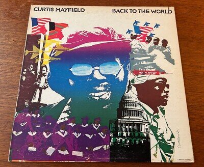 Curtis Mayfield ‎– Back To The World - Original US Gatefold Vinyl LP