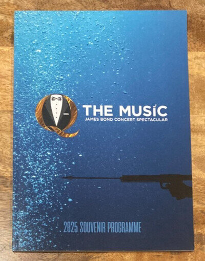 Q The Music James Bond Concert Spectacular 2025 Souvenir Programme NEW
