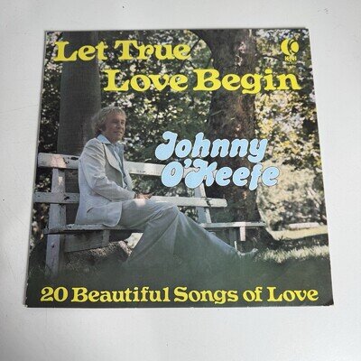 Johnny O'Keefe Let The True Love Begin Vinyl LP KTel Records 1976 NA473