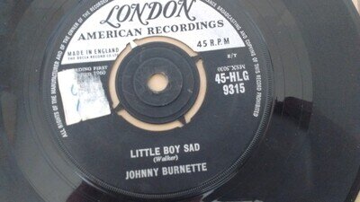 JOHNNY BURNETTE LITTLE BOY SAD OG UK 1960 LONDON AMERICAN 7" 45 45-HLG 9315