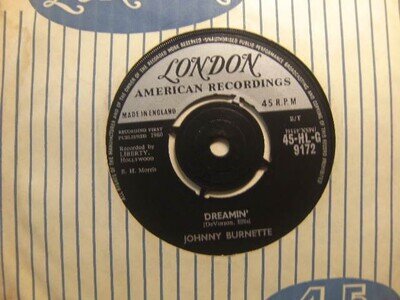 Johnny Burnette – Dreamin 1960 7” London HLG 9172
