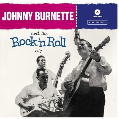 Johnny Burnette Johnny Burnette and the Rock `N Roll Trio r (Vinyl)
