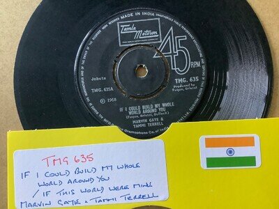 MARVIN GAYE & TAMMI TERRELL -IF I COULD BUILD MY WHOLE WORLD -INDIA 7” TMG 635