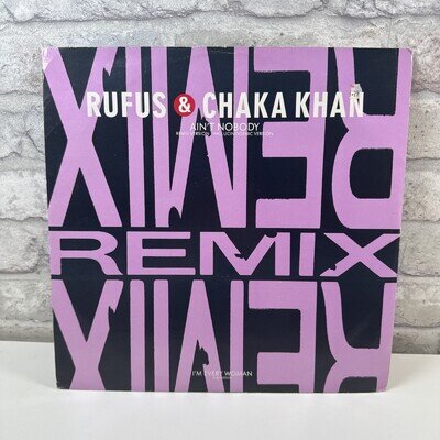 Vintage Vinyl - Rufus & Chaka Khan - Ain't Nobody (Remix) 12” i’m every woman