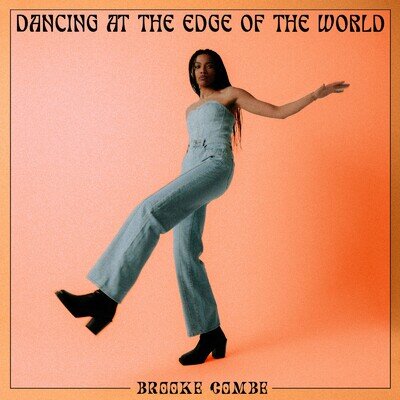 Brooke Combe Dancing at the Edge of the World (Vinyl) 12" Album