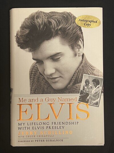 Elvis Book - Me And A Guy Named Elvis / Hardback / Jerry Schilling Autograph