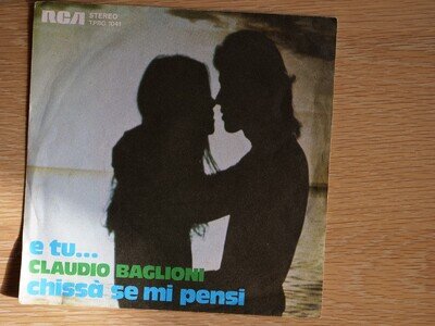 Claudio Baglioni – E Tu... / Chissà Se Mi Pensi - 7" Single Vinyl TPBO 1041