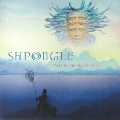SHPONGLE - Tales Of The Inexpressible (remastered) - heavyweight vinyl 2xLP