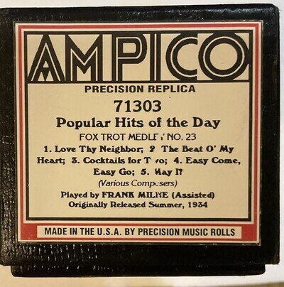 Ampico Piano Roll. Popular Hits of the Day #23. Love Thy Neighbor, etc.