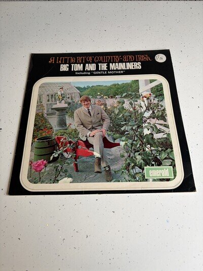 Big Tom And The Mainliners - A Little Bit Of Country - And Irish, LP, (Vinyl)