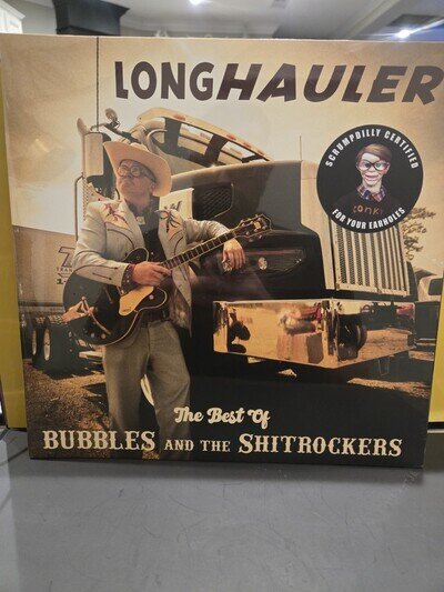Trailer Park Boys Bubbles and the S***rockers Longhauler Scrumpdilly Certified!