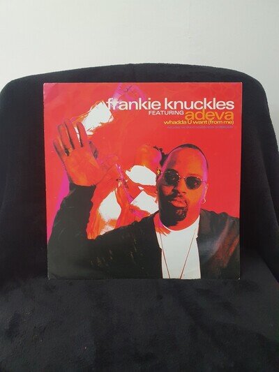 12 IN FRANKIE KNUCKLES / feat ADEVA / WHADDA U WANT (FROM M (FREE POSTAGE)
