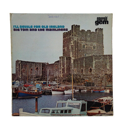 Big Tom And The Mainliners - I'll Settle For Old Ireland LP GES 1102 VG/VG
