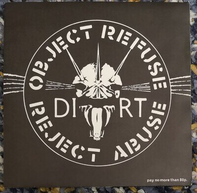 DIRT - Object Refuse Reject Abuse EP 1981 | crass anarcho punk flux zounds d&v