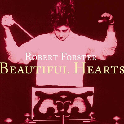 Robert Forster | Beautiful Hearts | Black Vinyl LP