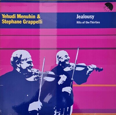 Yehudi Menuhin & Stephane Grappelli ,Jealousy Hits of the Thirties 12" 33rpm LP