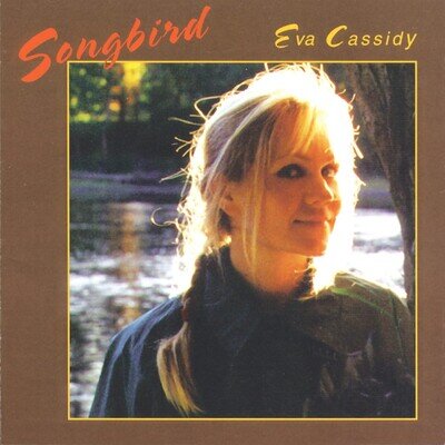 Songbird (deluxe Edition) by Eva Cassidy (Vinyl 2022)