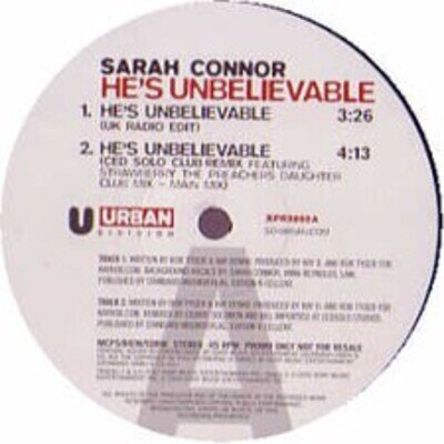 Sarah Connor - He's Unbelievable - UK Promo 12" Vinyl - 2004 - Urban Division