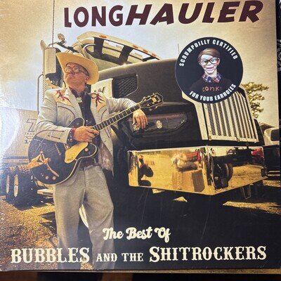 Trailer Park Boys Bubbles and the S***rockers Longhauler Scrumpdilly Vinyl