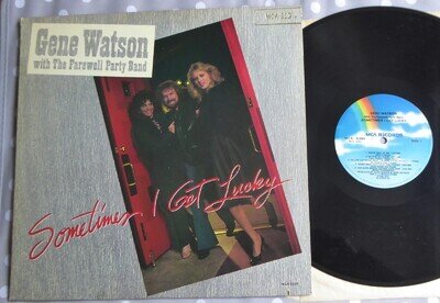 GENE WATSON & HIS FAREWELL PARTY BAND SOMETIMES I GET LUCKY NM 1983 USA LP