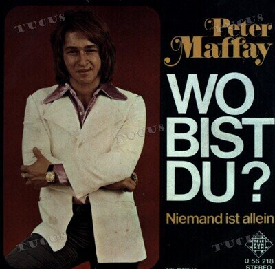 Peter Maffay - Wo Bist Du? 7in 1972 (VG+/VG+) '*