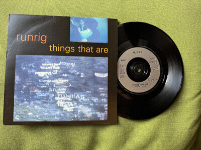RUNRIG - THINGS THAT ARE - UK - 7" SINGLE - 1995