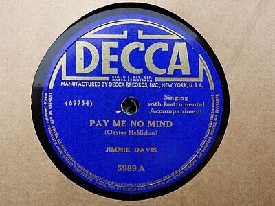 JIMMIE DAVIS - Pay Me No Mind / I'm Knocking At Your Door Again 78 rpm disc (A+)