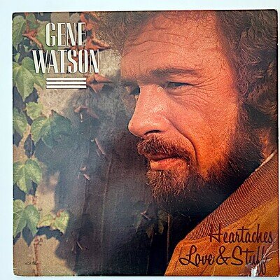 GENE WATSON - HEARTACHES, LOVE & STUFF - 1984 US RELEASE VINYL LP ALBUM - VG+/VG