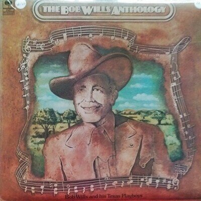 Bob Wills And His Texas Playboys - The Bob Wills Anthology, LP, (Vinyl)