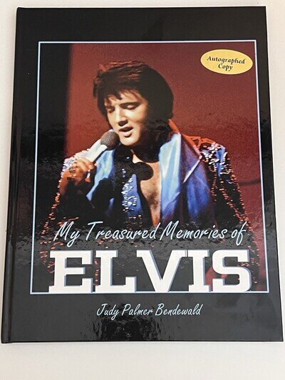 Elvis Book / Treasured Memories By Judy Palmer / Hardback / Autograph