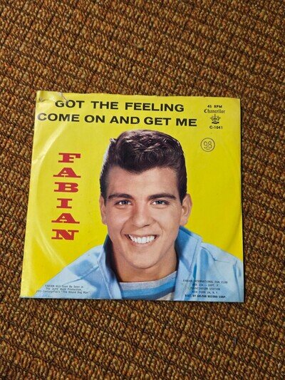 45 RPM Fabian CHANCELLOR 1041 Got the Feeling w/ PS M-
