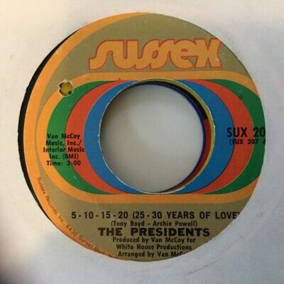 Presidents.. 5-10-15-20(25-30 Years Of Your Love)) SUX 207. VG+