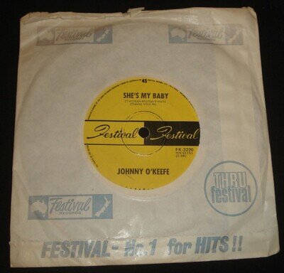 JOHNNY O'KEEFE SHE'S MY BABY / SHE WEARS MY RING 1969 FESTIVAL 45 Aussie Rocker