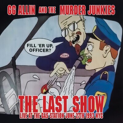 GG Allin & The Murder Junkies - The Last Show Vinyl 7'' single MVD