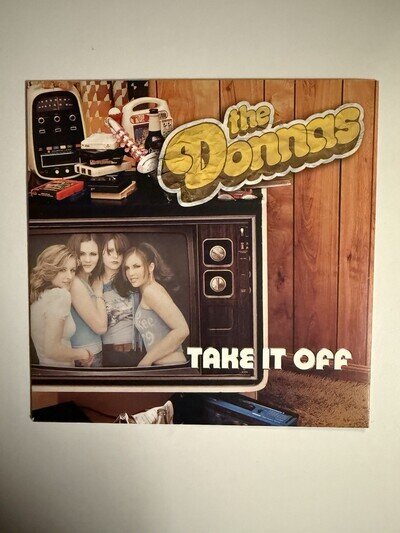 The Donnas - Take It Off 7” Vinyl