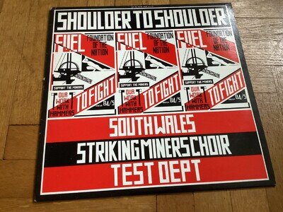 Test Dept. South Wales Striking Miners Shoulder To Shoulder Original UK