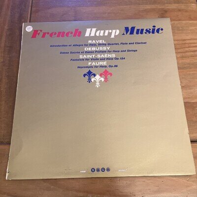 Maurice Ravel / Claude Debussy / Camille Saint-Saëns / Gabriel Fauré - ...