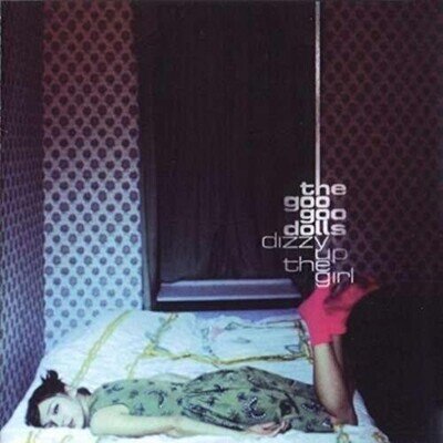 GOO GOO DOLLS: DIZZY UP THE GIRL - LP vinyl *BRAND NEW*