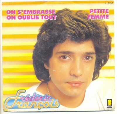 Frederic François 45 RPM On S 'em -shader Oublie Tout - Small Femme - Trema