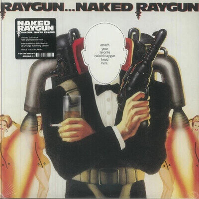 NAKED RAYGUN - RAYGUN...NAKED RAYGE ON LIMITED EDITION ORANGE SWIRL VINYL