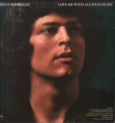 Johnny Rodriguez Love Me With All Your Heart LP vinyl USA Mercury 1978 - sleeve