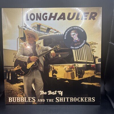 Trailer Park Boys Bubbles and the S***rockers Longhauler Scrumpdilly Vinyl