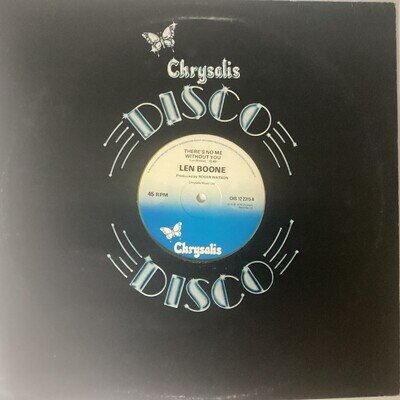 LEN BOONE 12” SINGLE. ‘THERE’S NO ME WITHOUT YOU’ (CHRYSALIS)