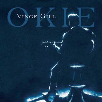 Vince Gill Okie (Vinyl)