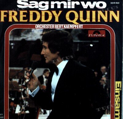 Freddy Quinn, Orchester Bert Kaempfert - Sag Mir Wo 7" (VG/VG) .*