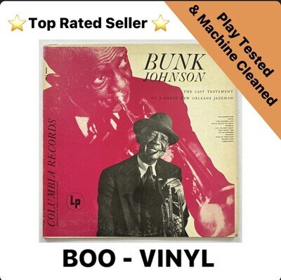 Bunk Johnson - The Last Testament Of A Great New Orleans Jazzman Lp Vinyl Record