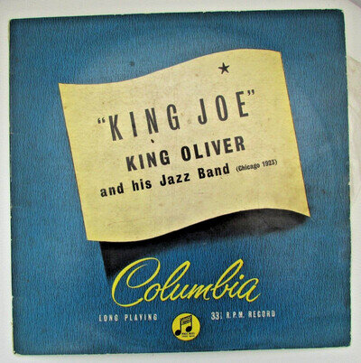 KING OLIVER AND HIS JAZZ BAND - KING JOE (CHICAGO 1923) 1955 10" VINYL LP 33S106